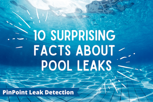 10 Facts About Pool Leaks